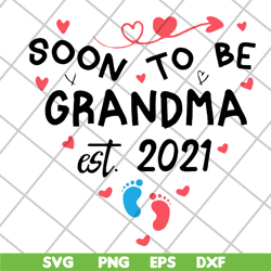 Soon to be grandma est 2021 svg, Mother's day svg, eps, png, dxf digital file MTD20042114