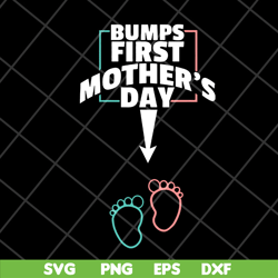 Bumps first mother's day svg, Mother's day svg, eps, png, dxf digital file MTD22042129