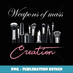 Weapons of Mass Creation Make Up Professionals Brush Gift - Vintage Sublimation PNG Download