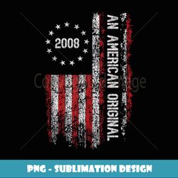 an american original 2008 birthday vintage american flag - modern sublimation png file