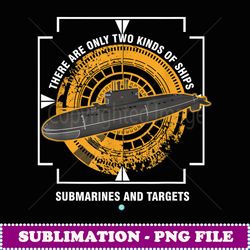 submarines and targets t gift - modern sublimation png file