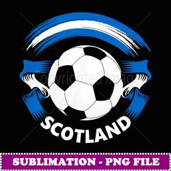 Scotland Soccer Fan T with Flag and Football - Signature Sublimation PNG File