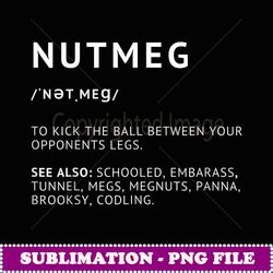 Soccer Nutmeg - High-Quality PNG Sublimation Download