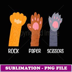 Funny Rock Paper Scissors quoes Ca Paws Cue Kien Lovers - Aesthetic Sublimation Digital File
