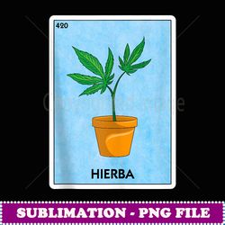 hierba marijuana leaf mexican card game funny weed - modern sublimation png file