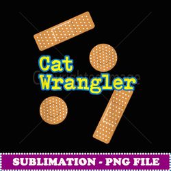 Ca Wrangler Feline Handling Kien Cacher Women Men - Artistic Sublimation Digital File