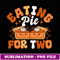 eating pie for two thanksgiving pregnancy announcement - png transparent sublimation file