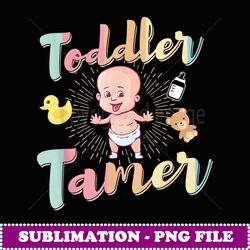 tamer funny childcare daycare provider gift - sublimation png file