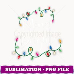Merry and Bright Christmas Lights Xmas Holiday Family Match - Stylish Sublimation Digital Download