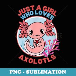 just a girl who loves axolotl anime - axolotyl kawaii