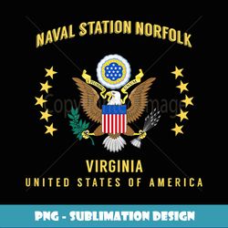 Naval Station Norfolk - PNG Transparent Digital Download File for Sublimation