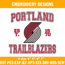 Portland Trail Blazers est 1970 Embroidery Designs, NBA Embroidery Designs, Portland Trail Blazers Embroidery Designs