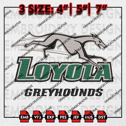 Loyola Maryland Greyhounds Logo Emb files, NCAA Embroidery Designs, 3 size, NCAA Loyola Machine Embroidery Digital