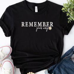 Remember Your Why Embroidered Tee, Inspiration Quote Embroidered Sweatshirt, Embroidered Hoodie, Gift For Her