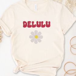 My Delulu Era Embroidered Tee, Delusional Funny Embroidered Sweatshirt, Mental Health Embroidered Hoodie, Gift For Her