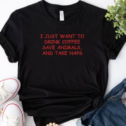 I Just Want to Drink Wine Save Animals Embroidered Tee, Funny Embroidered Sweatshirt, Embroidered Hoodie, Gift For Her