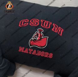 CSUN Matadors Embroidered Crewneck, NCAA Cal State Northridge Matadors Embroidered Hoodie, NCAA Embroidered Shirt