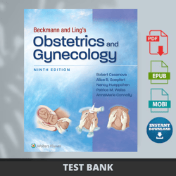 Latest 2024 Beckmann and Ling's Obstetrics and Gynecology 9th Edition By Robert Casanova Test Bank