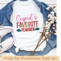 Cupid's Favorite Teacher PNG, Teacher Png, Valentine Teacher, Valentine Sublimation PNG, School, Heart, Valentine's Day