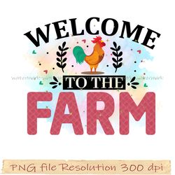 Farmhouse Sublimation Bundle, Farmhouse png quality 300 dpi, welcome to the farm sublimation