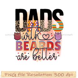 Father Sublimation Bundle, Dad Bundle Png Sublimation Design, Dads with beards are better png