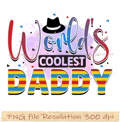 Father Sublimation Bundle, Dad Bundle Png Sublimation Design, World's coolest daddy sublimation