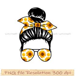 Messy bun Sunflower png, messy bun with glasses png, messy bun png, png hight quality 350 dpi, instantdownload