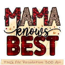 Mom bundle sublimation png, Mama Knows best png, gift for mom, hight quality 350 dpi, instantdownloaday
