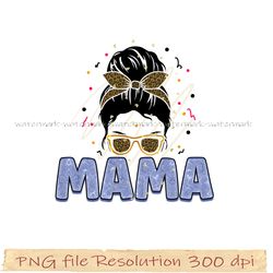 Mother day png bundle, Mama design sublimation, Png 350 dpi, digital file instantdownload