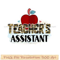 Teacher Sublimation, Teacher life png, Teacher's assistant png, Digital file, Instantdownload