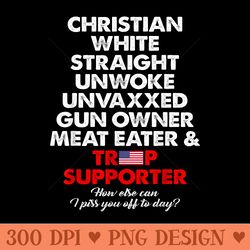 Trump Supporter Christian White Straight Unwoke Unvaxxed - Sublimation clipart PNG - Fashionable and Fearless