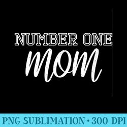 Number One Mom - Unique Sublimation patterns