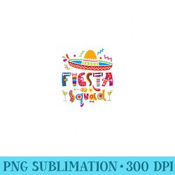 cinco de mayo fiesta squad mexican party cinco de mayo party - png download