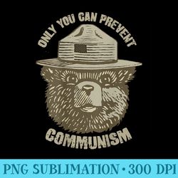 only you can prevent communism camping bear - high quality png files
