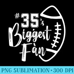 Number 35s Biggest Fan Football Player Mom Dad Family - Shirt Illustration PNG