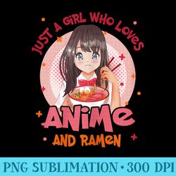 Just a Girl who Loves Anime Ramen Lover Japan - PNG Clipart Download