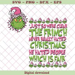 we are clear the green never really hated christmas svg, png - svg files, z441