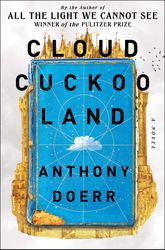 Cloud Cuckoo Land by Anthony Doerr