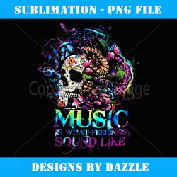 sugar skull music is what feelings sound like skeleton art - retro png sublimation digital download