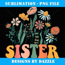 new sister wildflower first birthday & baby shower - premium sublimation digital download