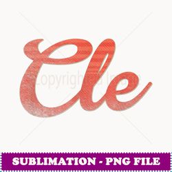 Cleveland CLE - PNG Transparent Sublimation Design