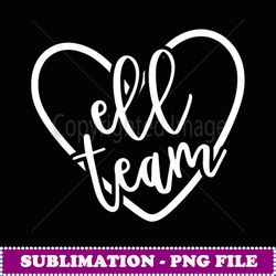 ELL Team Squad Back to School Matching Group Gift - Signature Sublimation PNG File
