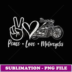 funny peace love motorcycles graphic women motorbike lover - digital sublimation download file