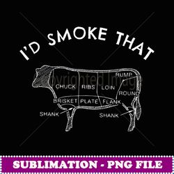 i'd smoke that cow t funny smoking bbq grilling gift - png sublimation digital download