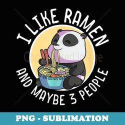 I Like Ramen Lover Japanese Noodles Anime Lover Girls - Modern Sublimation PNG File