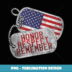 Honor Respect Remember Military Dog Tag Veteran T - Exclusive PNG Sublimation Download