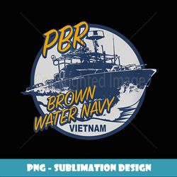 PBR Patrol Boat River Brown Water Vietnam Veteran - High-Quality PNG Sublimation Download