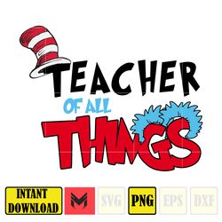 Dr Seuss Png, My Thing Png, Cat In The Hat Png, Teacher life Png, Teacher Of All Things Png, Teacher Life Png (3)