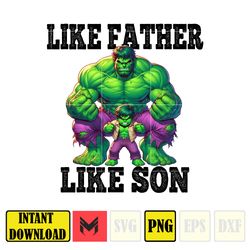 Hulk Dad And Son Png, Father's Day Png, Superhero Dad Png, Like Father Like Son, Dad Life Png, Captain Hero Sublimation