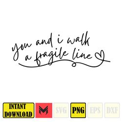You And I Wall A Fragile Line Png, Swiftie Png, Taylor The Eras Tour Png, Flower Taylor Png, Taylor Fan Png, Taylors Ver